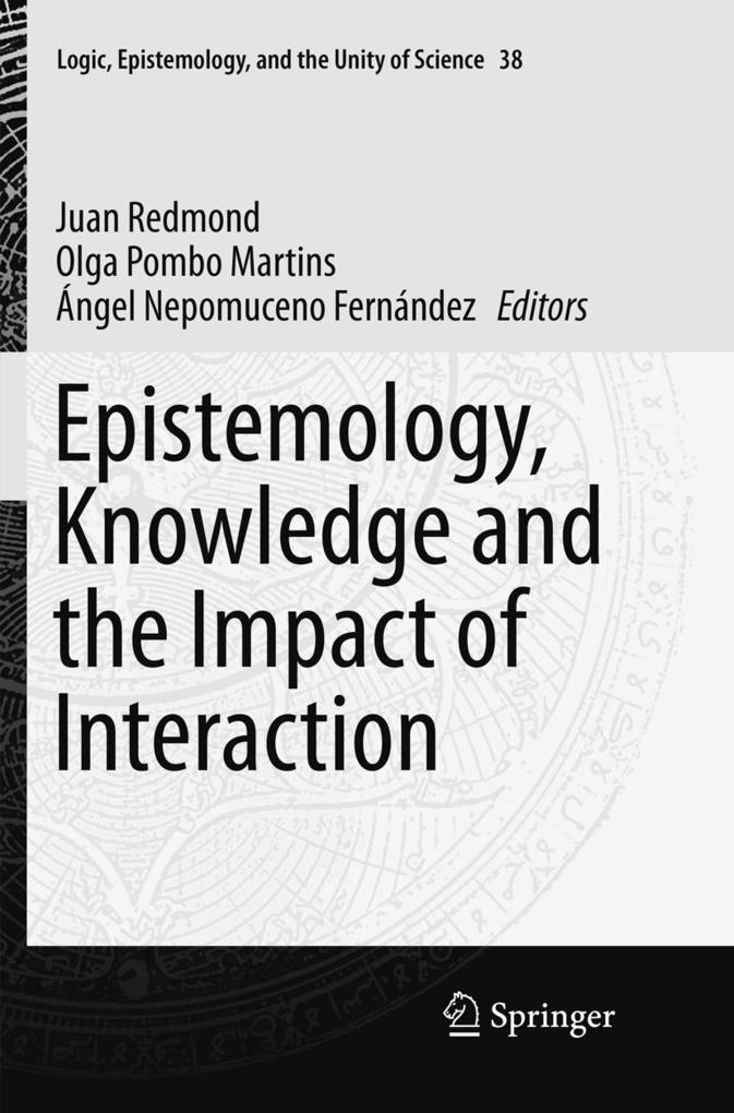 Epistemology Knowledge and the Impact of Interaction