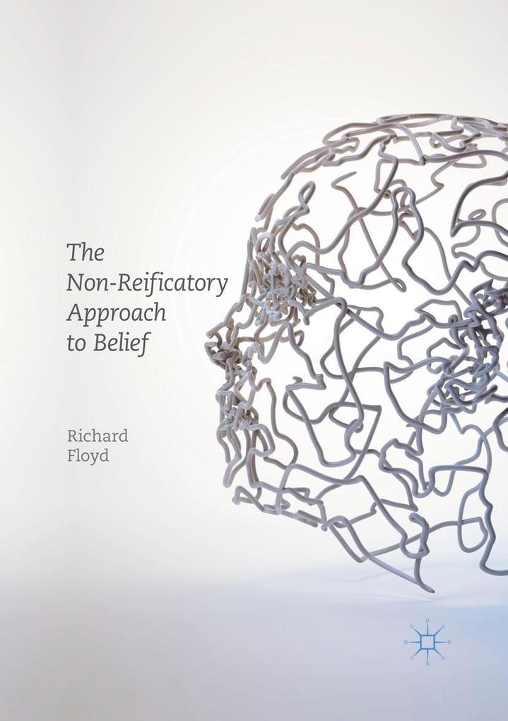 The Non-Reificatory Approach to Belief