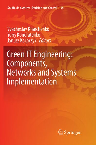 Green IT Engineering: Components Networks and Systems Implementation