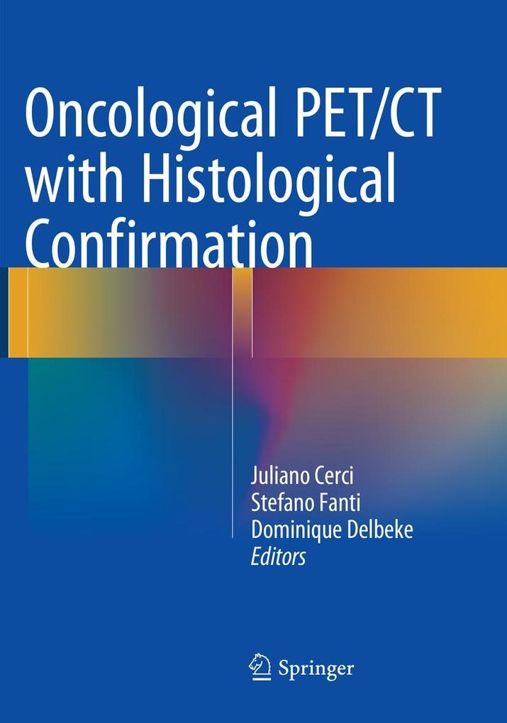 Oncological PET/CT with Histological Confirmation