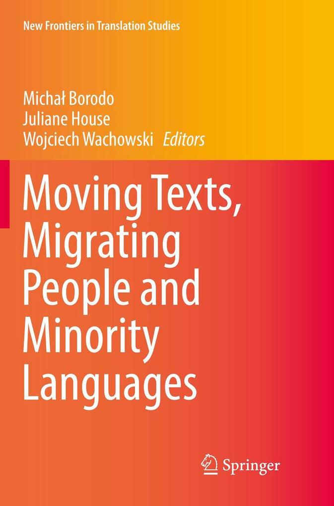 Moving Texts Migrating People and Minority Languages