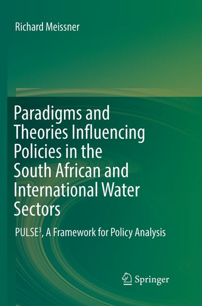Paradigms and Theories Influencing Policies in the South African and International Water Sectors