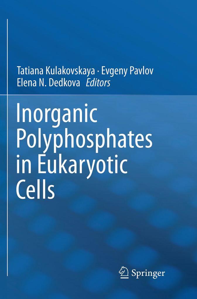 Inorganic Polyphosphates in Eukaryotic Cells