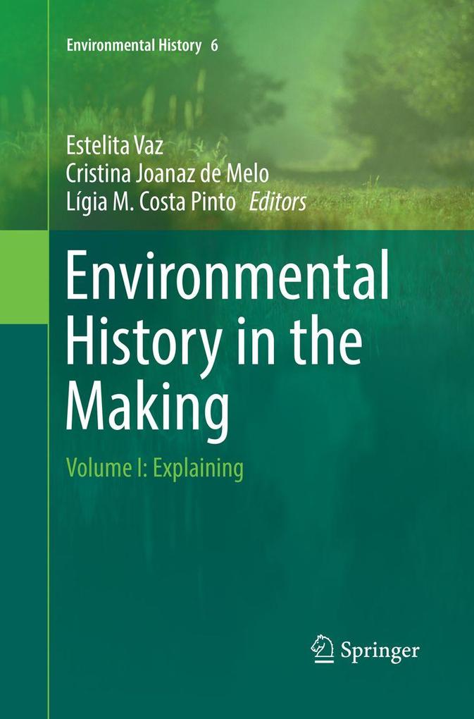 Environmental History in the Making