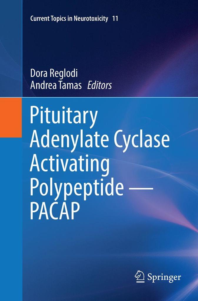 Pituitary Adenylate Cyclase Activating Polypeptide - PACAP