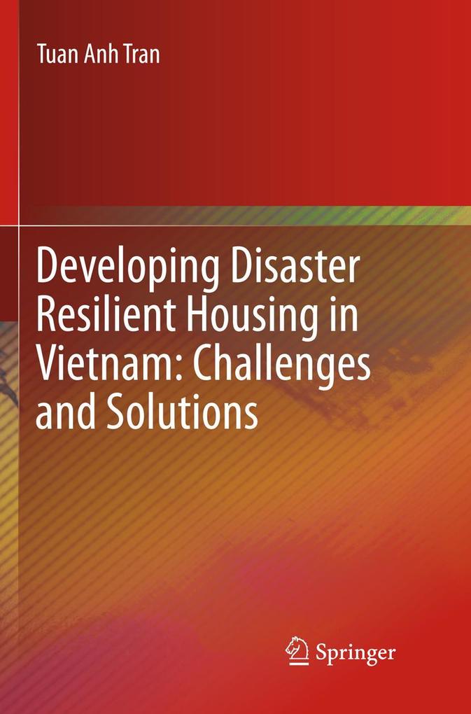 Developing Disaster Resilient Housing in Vietnam: Challenges and Solutions