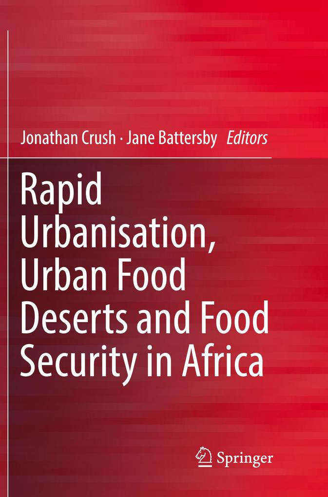 Rapid Urbanisation Urban Food Deserts and Food Security in Africa