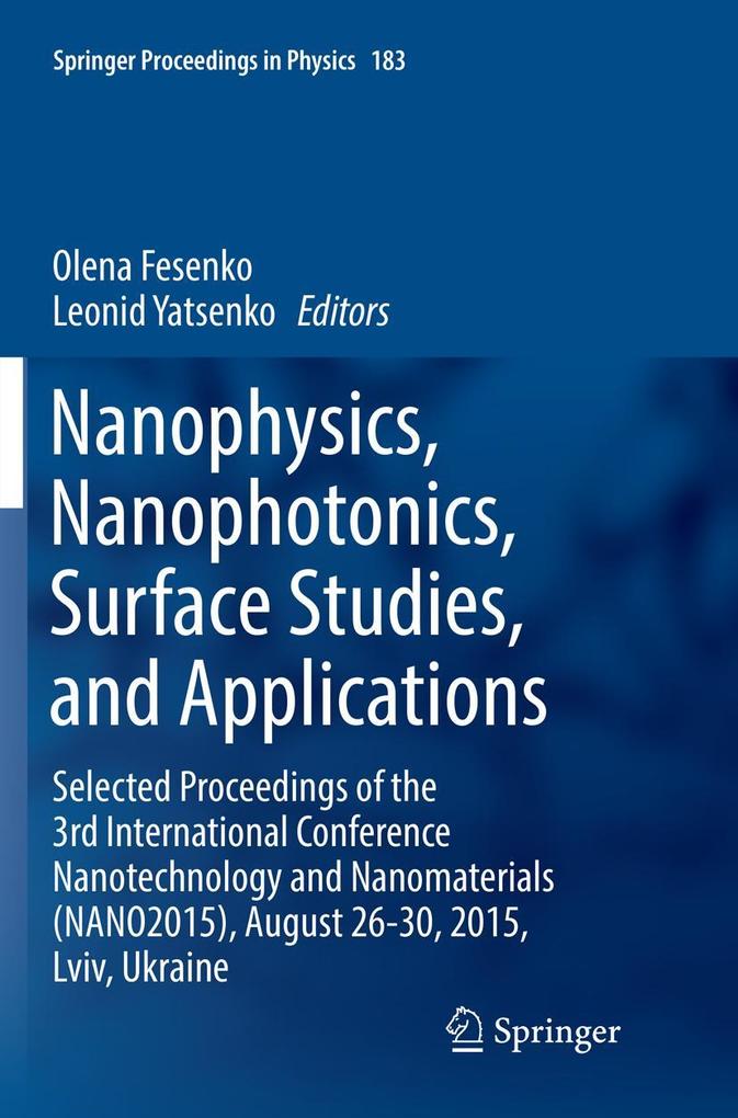 Nanophysics Nanophotonics Surface Studies and Applications