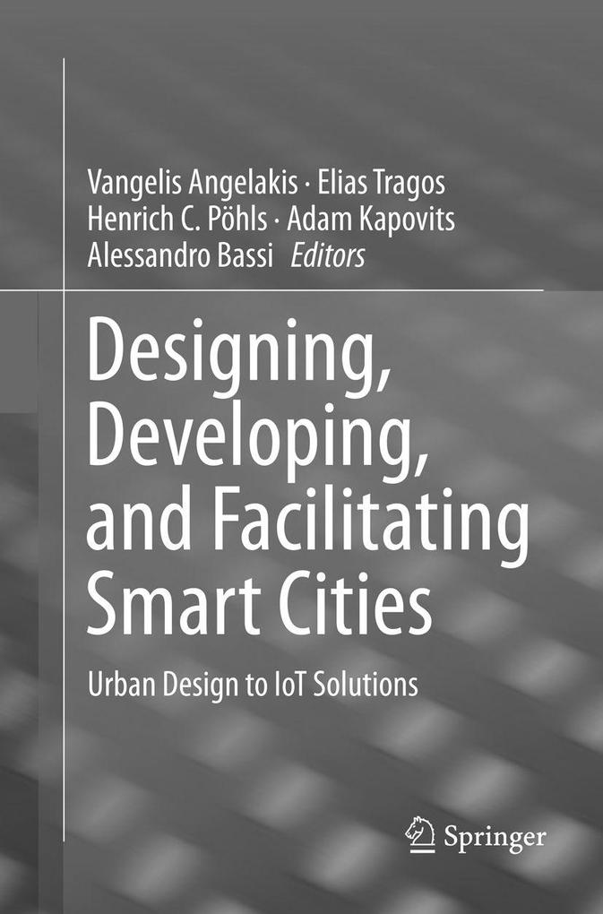 Designing Developing and Facilitating Smart Cities