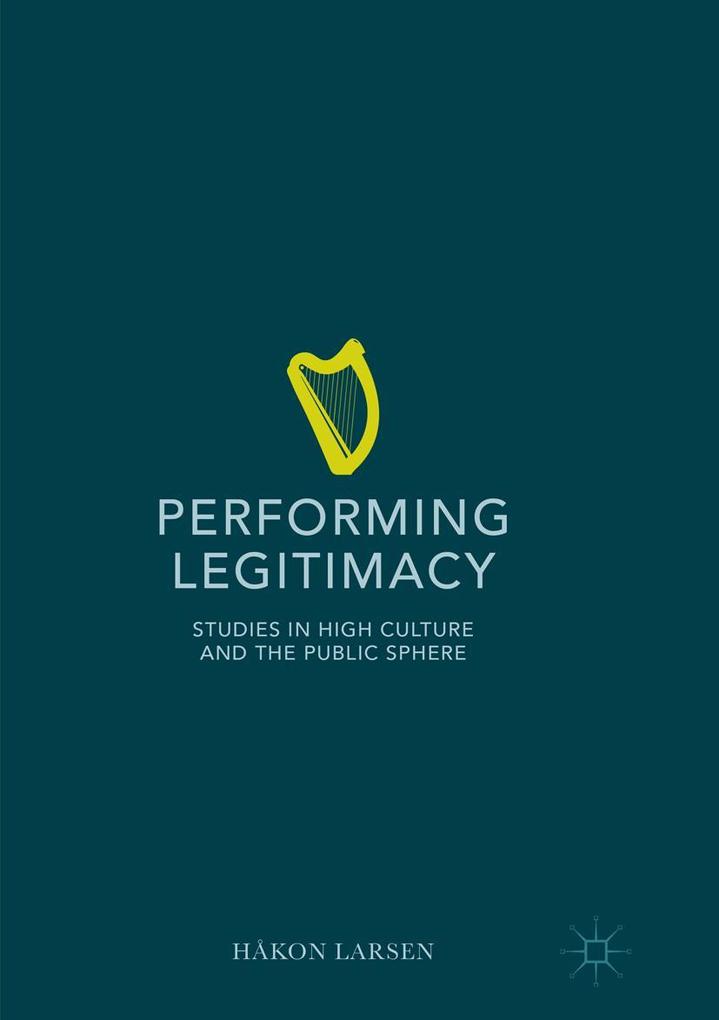 Performing Legitimacy