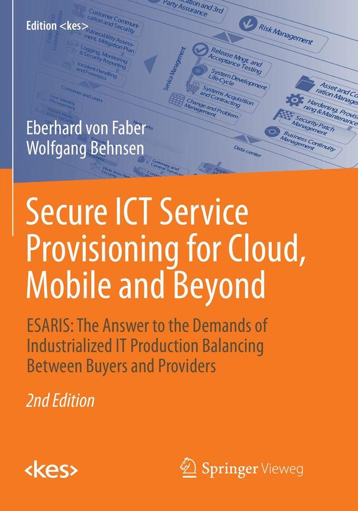 Secure ICT Service Provisioning for Cloud Mobile and Beyond