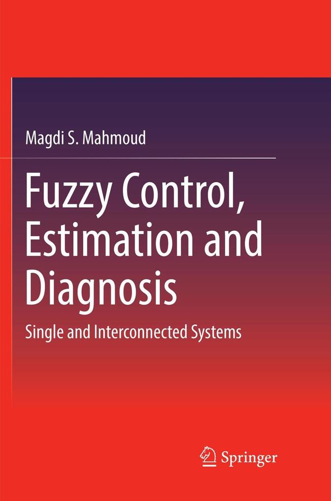 Fuzzy Control Estimation and Diagnosis