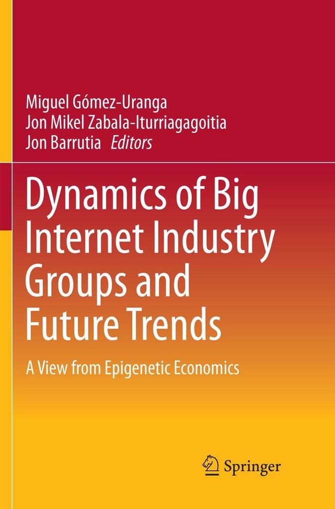 Dynamics of Big Internet Industry Groups and Future Trends