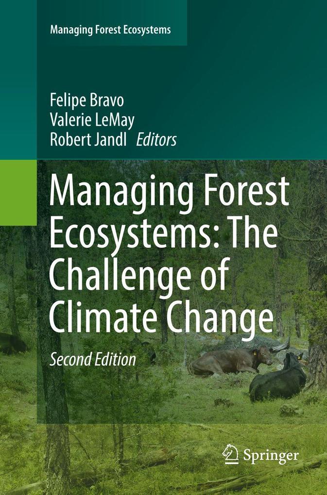 Managing Forest Ecosystems: The Challenge of Climate Change