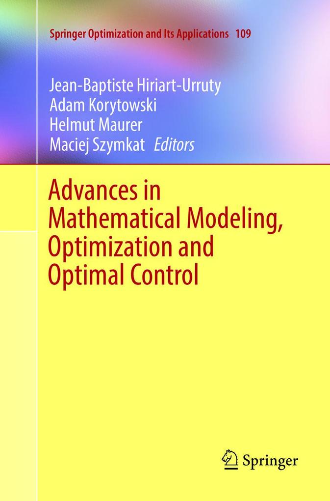Advances in Mathematical Modeling Optimization and Optimal Control