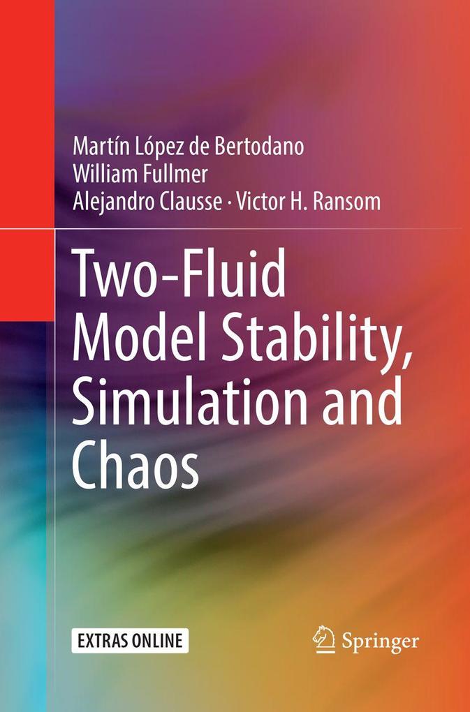 Two-Fluid Model Stability Simulation and Chaos