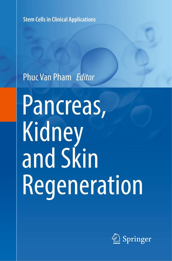 Pancreas Kidney and Skin Regeneration