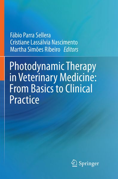 Photodynamic Therapy in Veterinary Medicine: From Basics to Clinical Practice