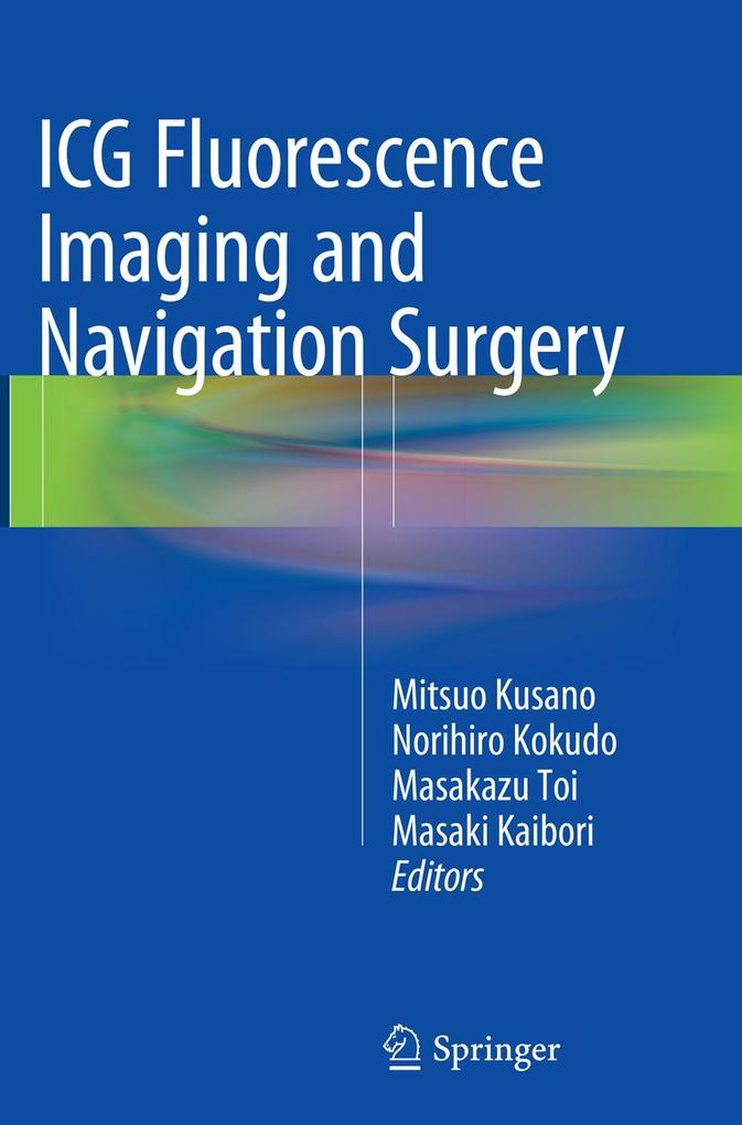 ICG Fluorescence Imaging and Navigation Surgery