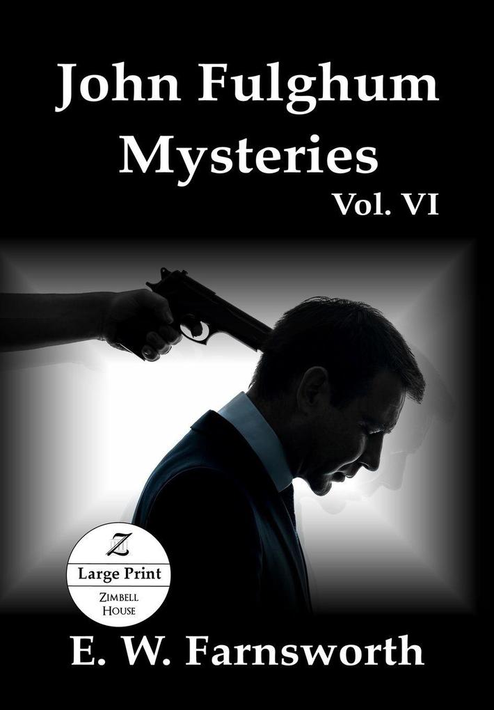 John Fulghum Mysteries Vol. VI