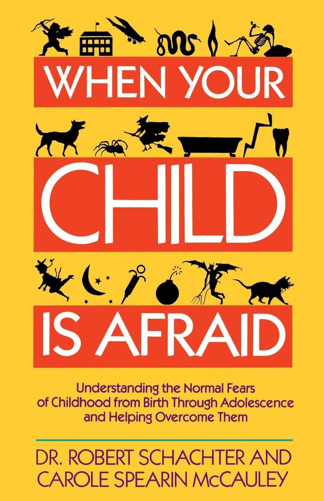 When Your Child Is Afraid - Robert Schachter