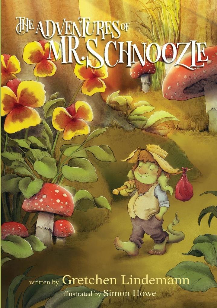 The Adventures of Mr. Schnoozle