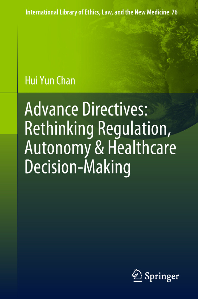 Advance Directives: Rethinking Regulation Autonomy & Healthcare Decision-Making