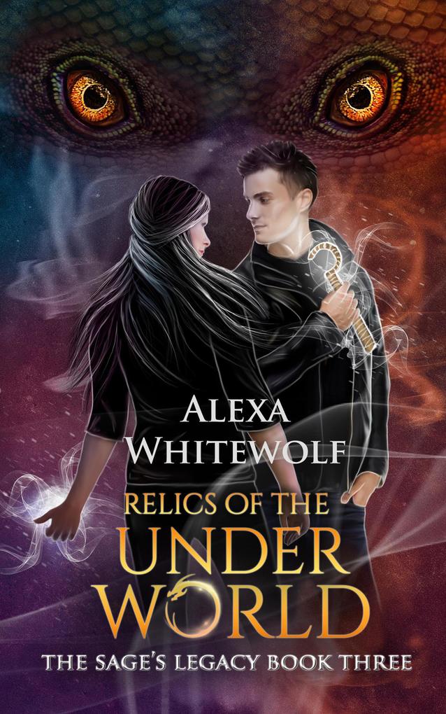 Relics of the Underworld (The Sage‘s Legacy #3)