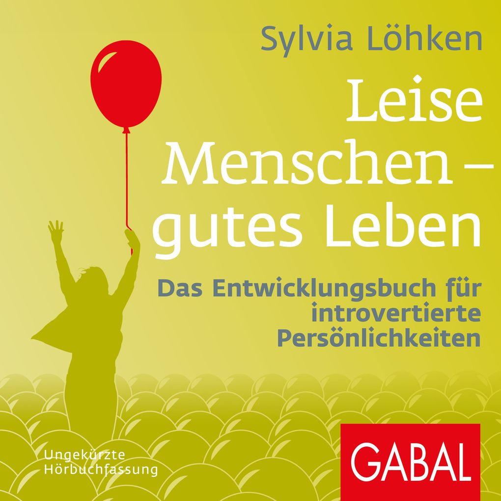Leise Menschen gutes Leben