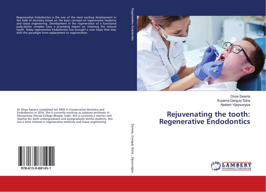 Rejuvenating the tooth: Regenerative Endodontics