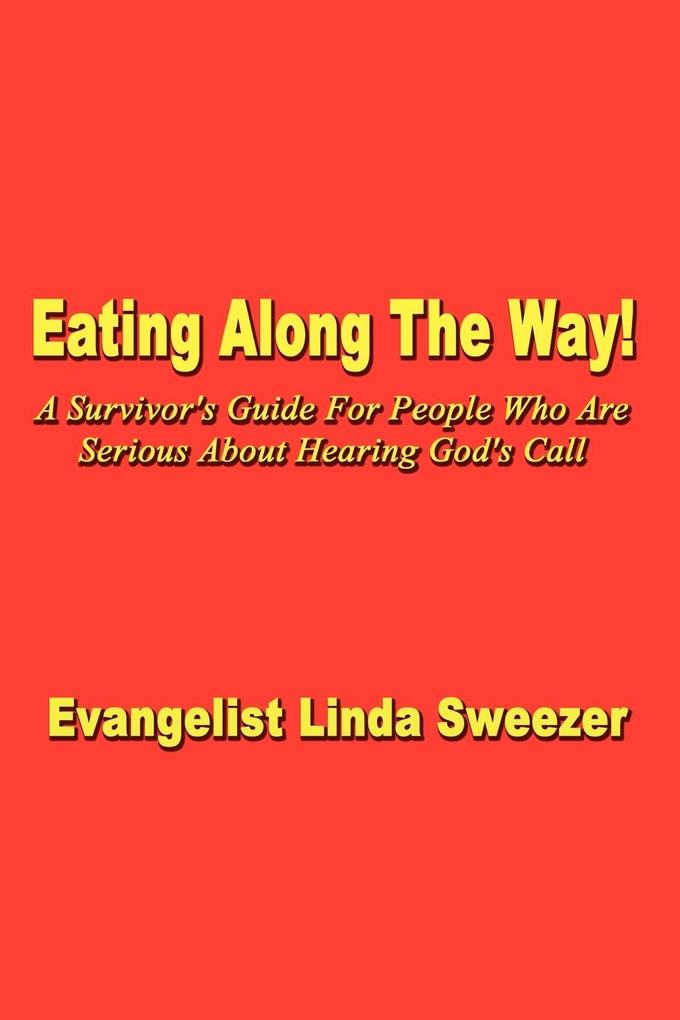 Eating Along The Way!