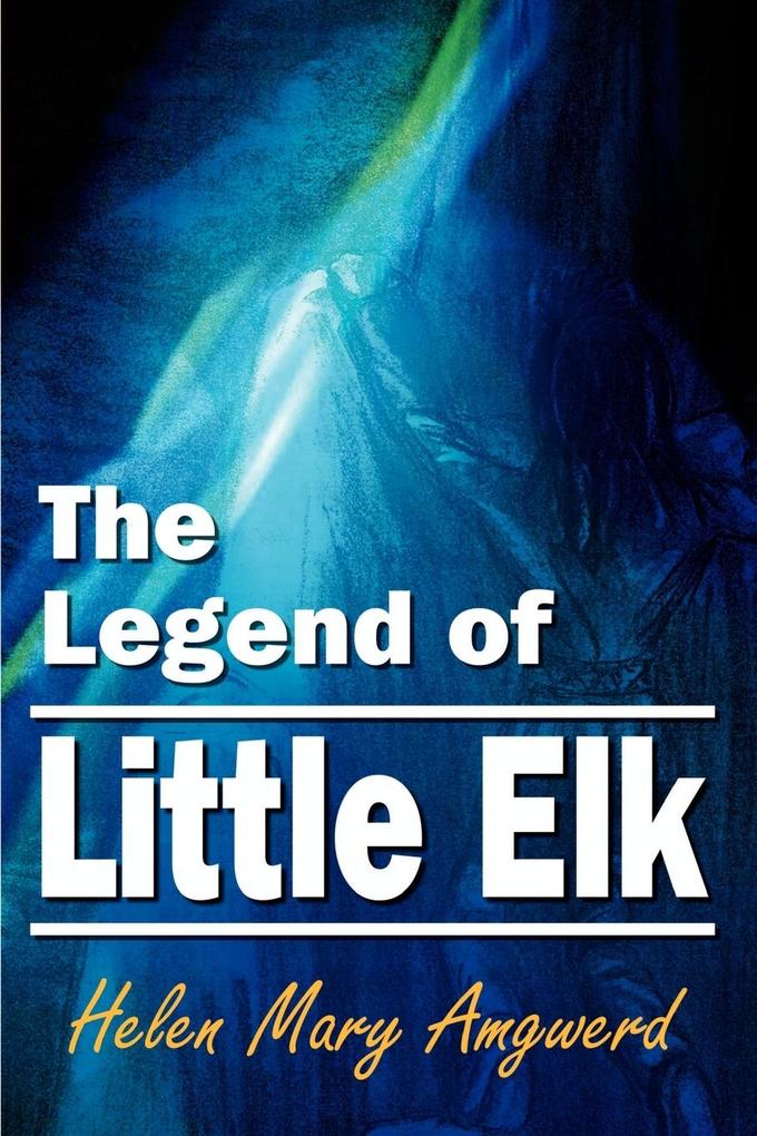 The Legend of Little Elk