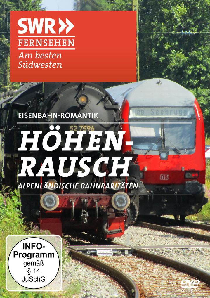 Höhenrausch-Alpenländische Bahnraritäten