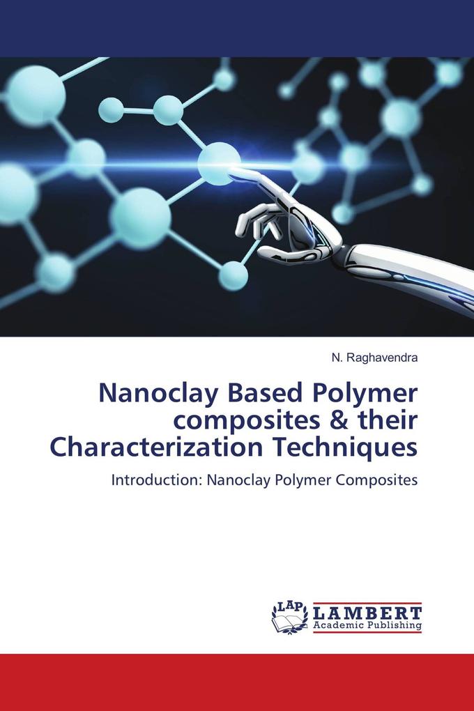 Nanoclay Based Polymer composites & their Characterization Techniques