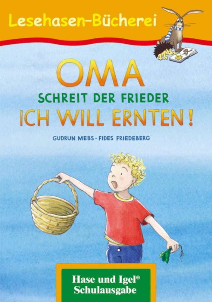 Image of OMA schreit der Frieder. ICH WILL ERNTEN!