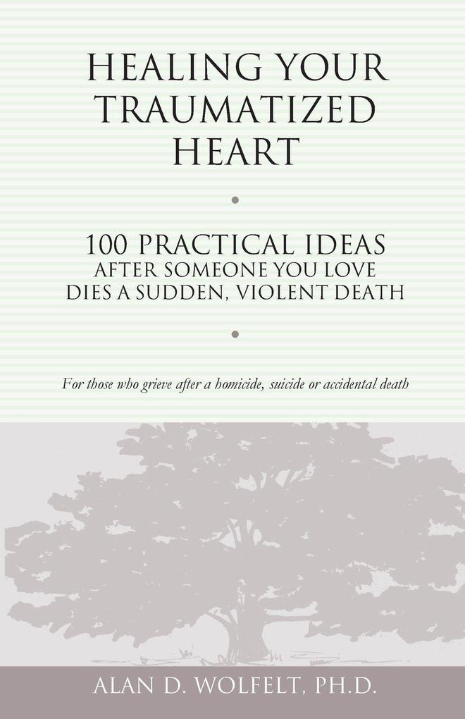 Healing Your Traumatized Heart