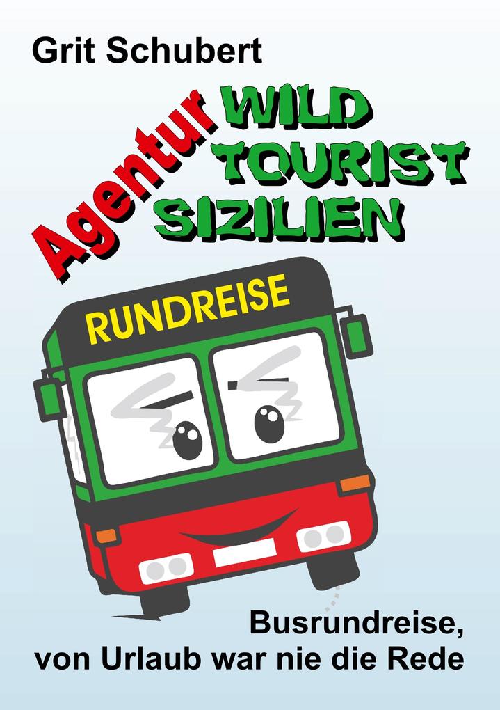 Image of Agentur »Wild Tourist Sizilien«