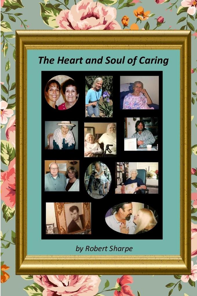 The Heart & Soul of Caring