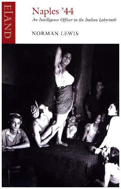 Eland Publishing Ltd Naples '44