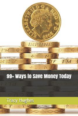 99+ Ways to Save Money Today