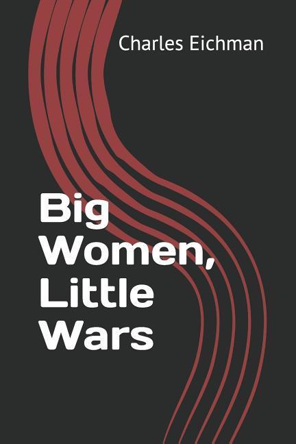 Big Women Little Wars