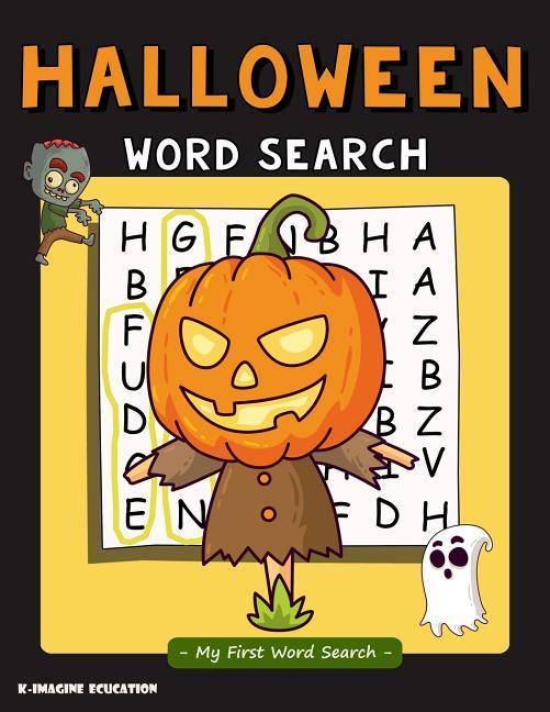 Halloween Word Search - My First Word Search: Word Search Puzzle for Kids Ages 4 - 6 Years