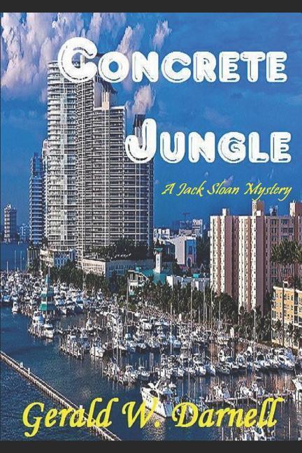 Concrete Jungle: A Jack Sloan Mystery