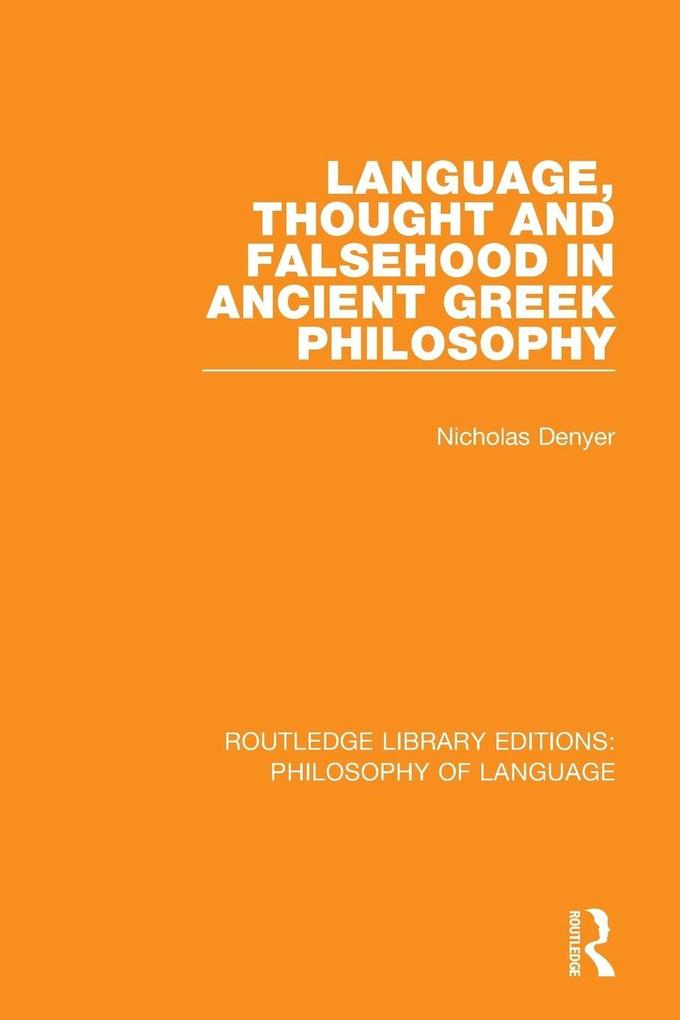Language Thought and Falsehood in Ancient Greek Philosophy