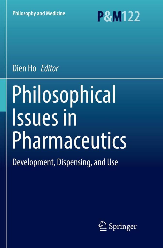 Philosophical Issues in Pharmaceutics