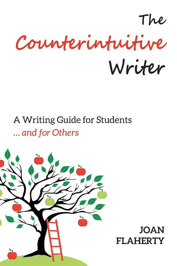 The Counterintuitive Writer