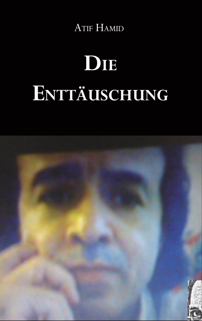 Die Enttäuschung
