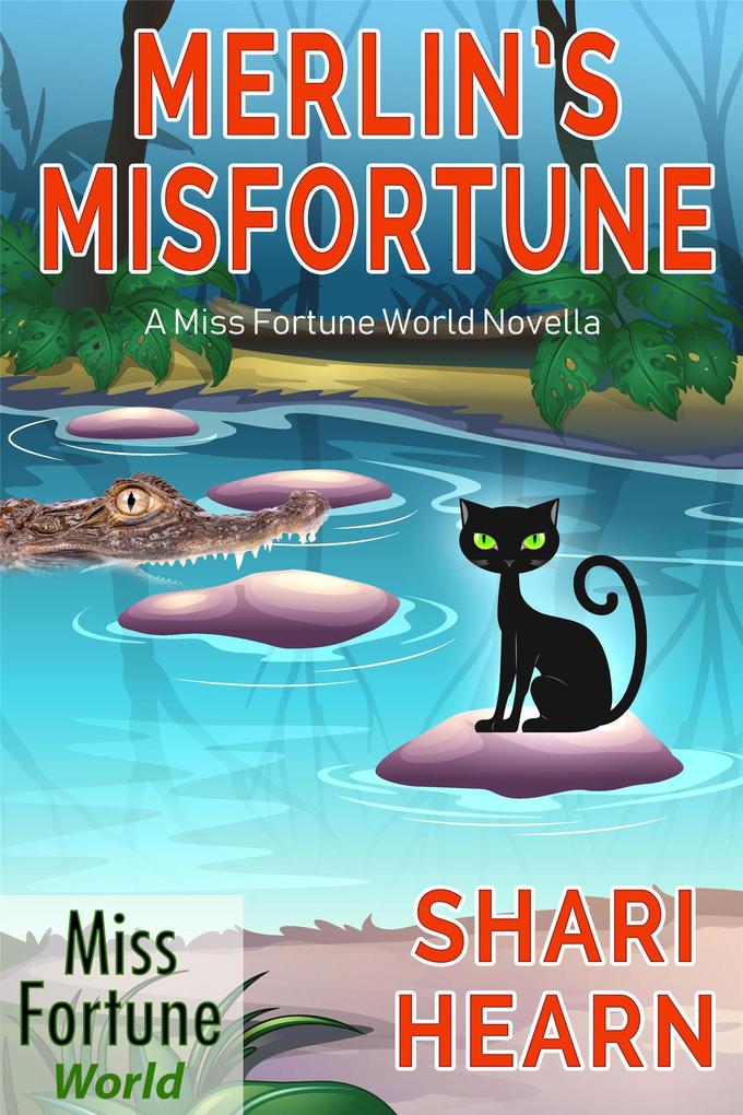 Merlin‘s Misfortune (Miss Fortune World)