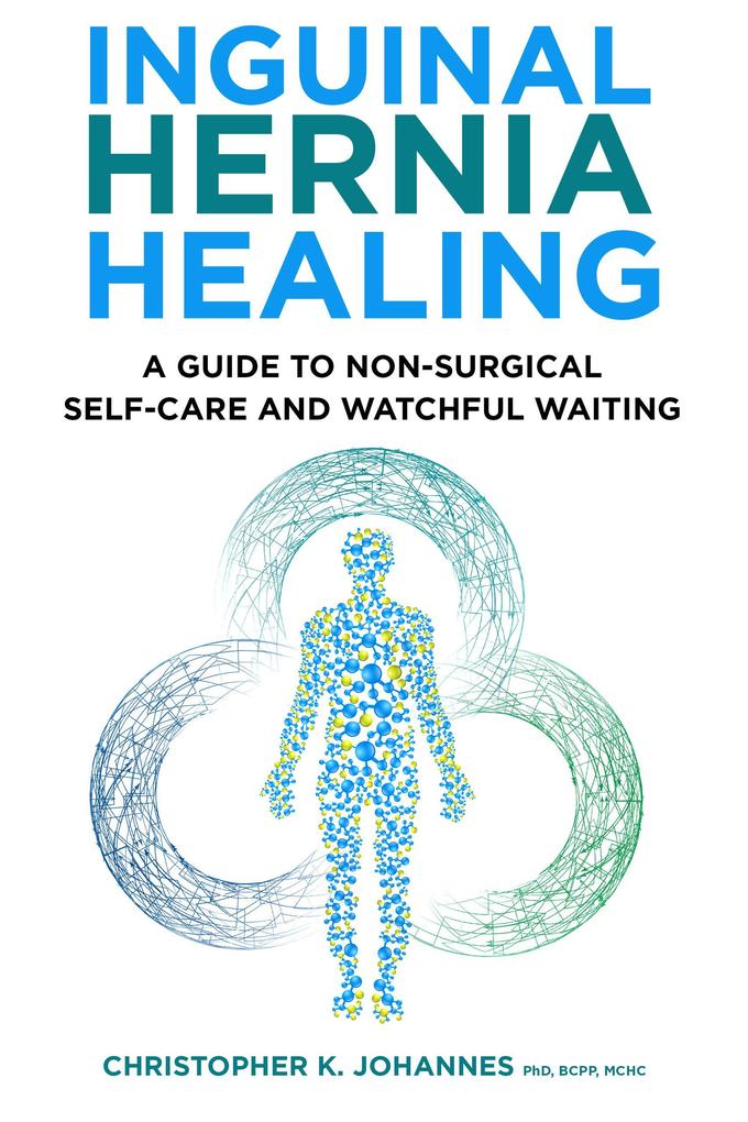 Inguinal Hernia Healing: A Guide to Non-Surgical Self-Care and Watchful Waiting