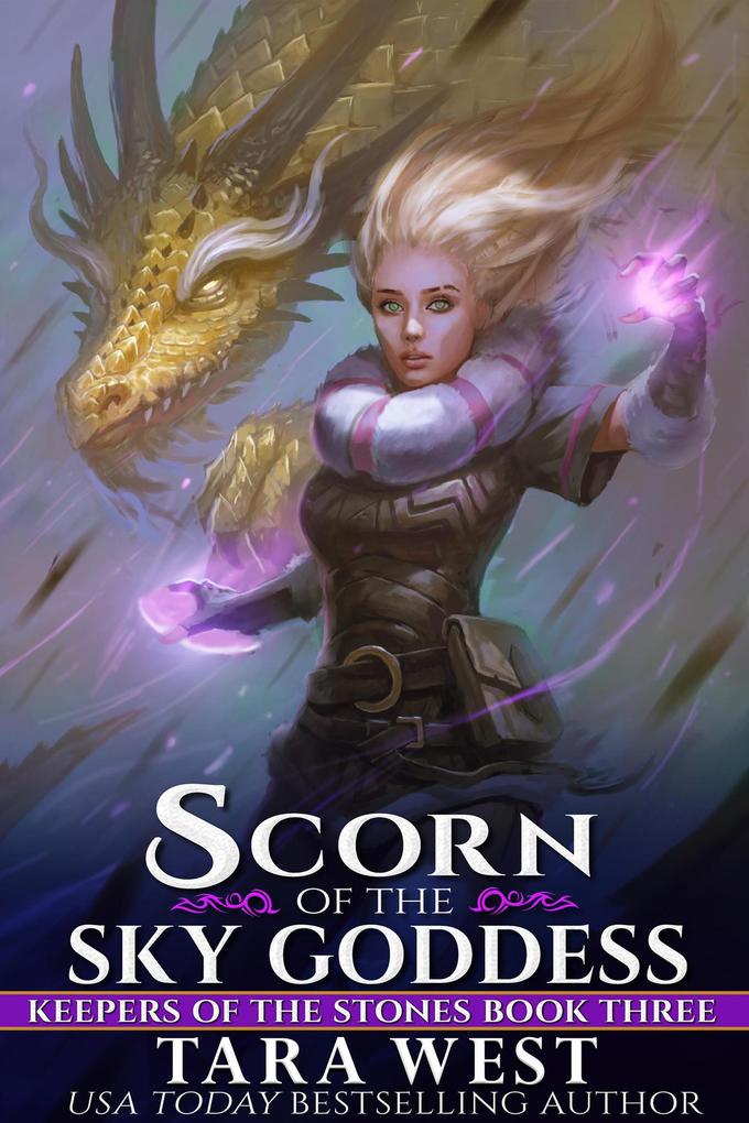 Scorn of the Sky Goddess (Keepers of the Stones #3)